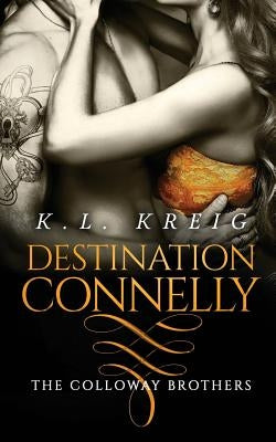 Destination Connelly by Kreig, K. L.
