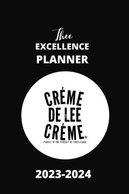 Thee Excellence Planner 2023: "People In The Pursuit of Excellence" by Bolden, Kaliko