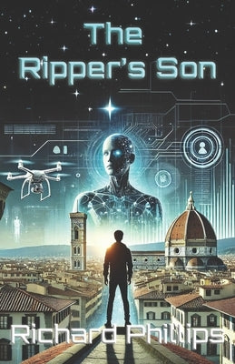 The Ripper's Son: A Rho Agenda Novel by Phillips, Richard
