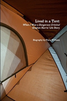 Lived in a Tent by Williams, Fiona