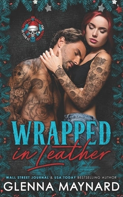 Wrapped In Leather by Maynard, Glenna