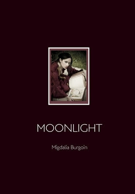 Moonlight by Burgoin, Migdalia