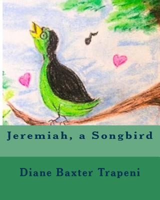 Jeremiah, a Songbird by Breslin, Frances