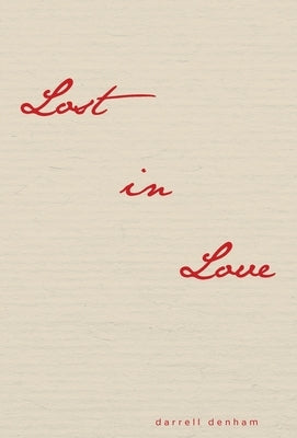 Lost in Love by Denham, Darrell