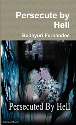 Persecute by Hell by Fernandes, Bedeyuri
