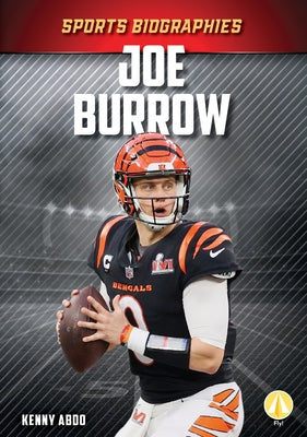 Joe Burrow by Abdo, Kenny