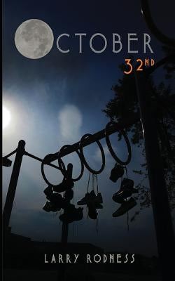 October 32 by Rodness, Larry