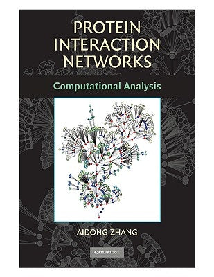 Protein Interaction Networks by Zhang, Aidong