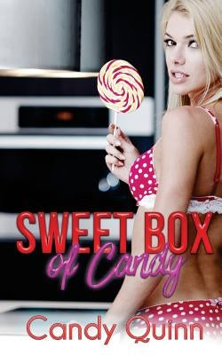 A Sweet Box of Candy by Quinn, Candy