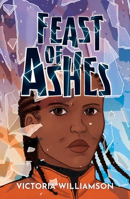 Feast of Ashes by Williamson, Victoria