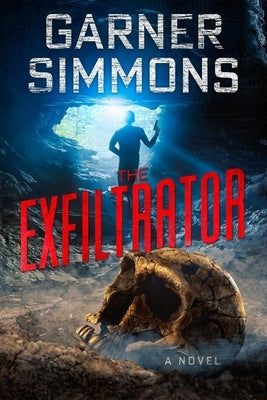 The Exfiltrator by Simmons, Garner
