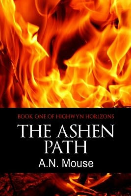The Ashen Path by Mouse, A. N.