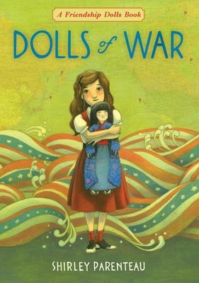 Dolls of War by Parenteau, Shirley