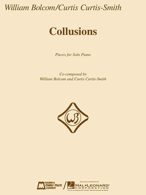 Collusions: Pieces for Solo Piano by Bolcom, William