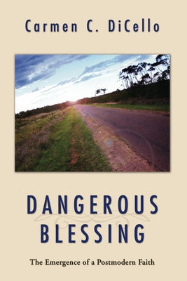 Dangerous Blessing by Dicello, Carmen