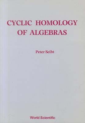 Cyclic Homology of Algebras (B/S) by Seibt, Peter