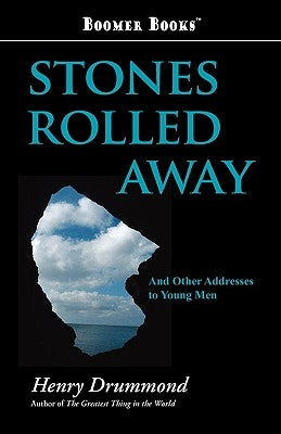 Stones Rolled Away by Drummond, Henry