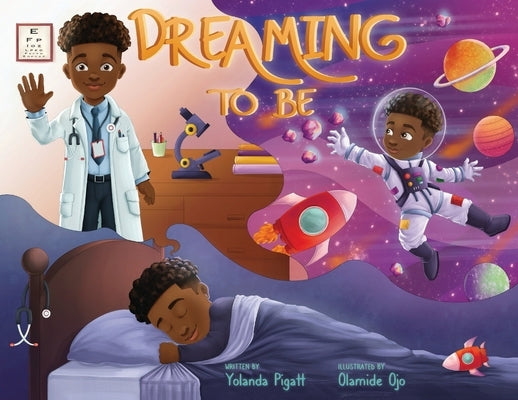 Dreaming to Be by Pigatt, Yolanda J.