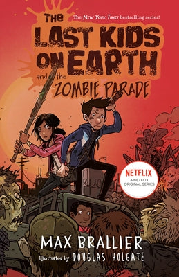 The Last Kids on Earth and the Zombie Parade by Brallier, Max