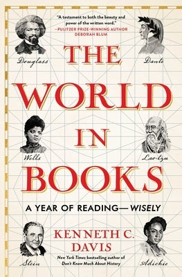The World in Books: A Year of Reading--Wisely by Davis, Kenneth C.