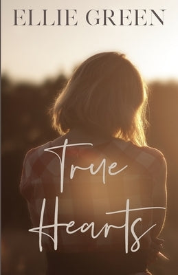 True Hearts by Green, Ellie