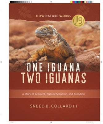 One Iguana, Two Iguanas: A Story of Accident, Natural Selection, and Evolution by Collard, Sneed B.