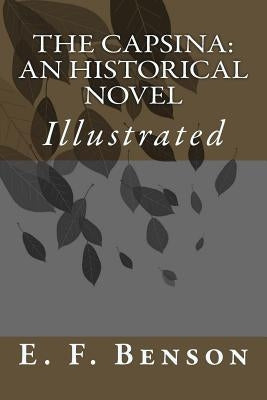 The Capsina: An Historical Novel: Illustrated by Anderson, Taylor