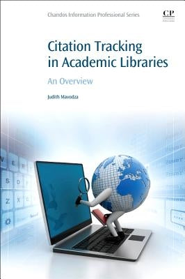 Citation Tracking in Academic Libraries: An Overview by Mavodza, Judith