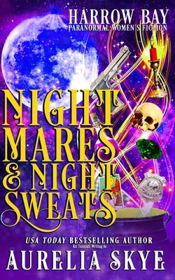 Nightmares & Night Sweats: Paranormal Women's Fiction by Tunstall, Kit