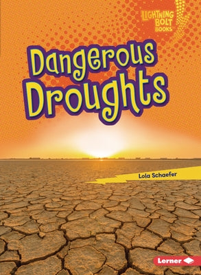Dangerous Droughts by Schaefer, Lola