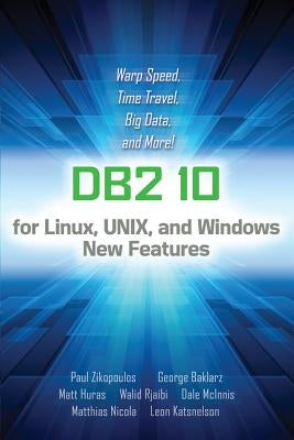 IBM DB2 Version 10 by Zikopoulos, Paul