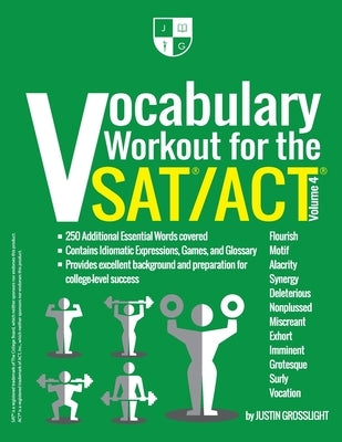 Vocabulary Workout for the SAT/ACT: Volume 4 by Grosslight, Justin