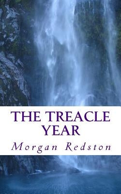 The Treacle Year by Redston, Morgan