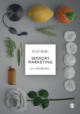 Sensory Marketing: An Introduction by Hultén, Bertil