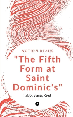 "The Fifth Form at Saint Dominic's" by Morris, William