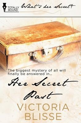 Her Secret Past by Blisse, Victoria