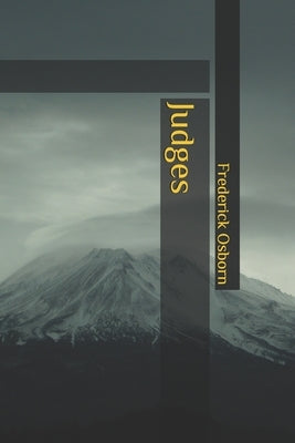 Judges: A Prophetic Commentary for the 21st Century Church by Osborn, Frederick