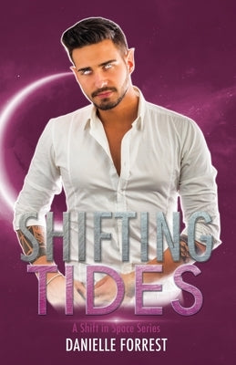 Shifting Tides by Forrest, Danielle