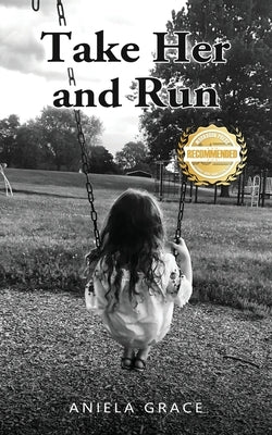 Take Her and Run by Grace, Aniela
