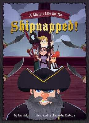 Book 3: Shipnapped! by Fields, Jan