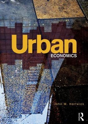 Urban Economics by Hartwick, John M.