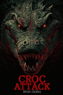 Croc Attack by Gatto, Brian