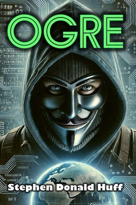 Ogre: Dark Matter: Collected Short Stories 2015 by Huff, Stephen Donald