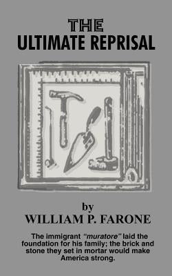 The Ultimate Reprisal by Farone, William P.