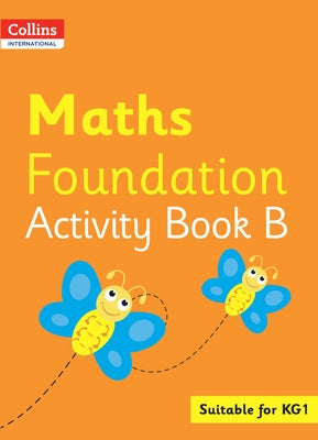 Collins International Foundation - Collins International Maths Foundation Activity Book B by Clarke, Peter