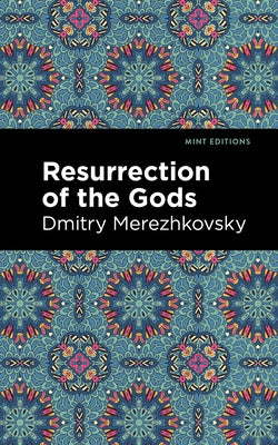 Resurrection of the Gods by Merezhkovsky, Dmitry