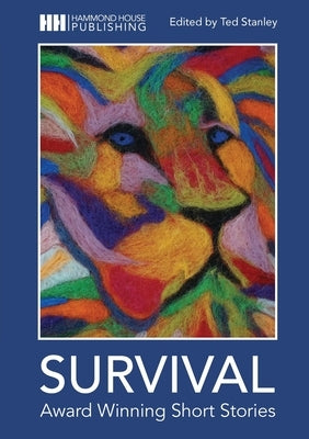 Survival: Award Winning Short Stories by Stanley, Ted