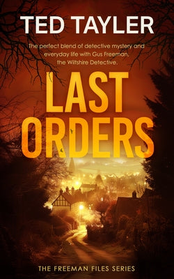 Last Orders: A Cold Case Murder Mystery Series by Tayler, Ted