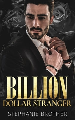Billion Dollar Stranger: A Billionaire Romance by Designs, Cosmic
