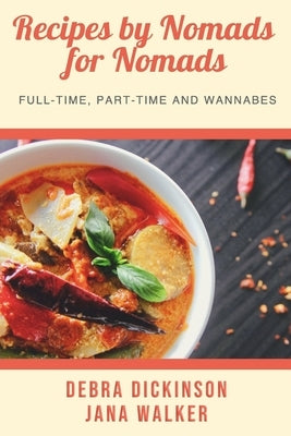 Recipes by Nomads for Nomads by Walker, Jana